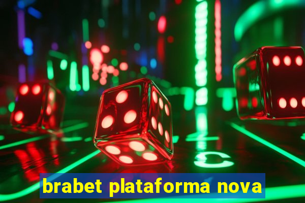 brabet plataforma nova